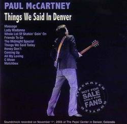 Paul McCartney : Things We Said in Denver